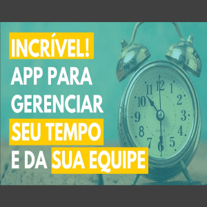 Software de Gerenciamento de Tempo para a sua Equipe