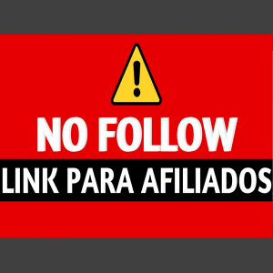 Nofollow para Links de Afiliado!