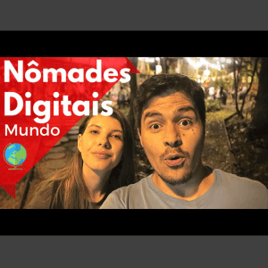 Conhecendo Nômades Digitais ao redor do Mundo