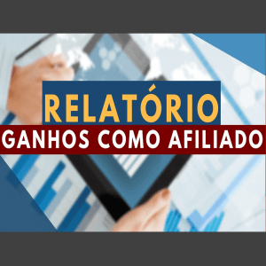 Relatório de Ganhos como Afiliado no Nicho Marketing Digital