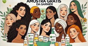 Saiba como solicitar uma amostra grátis da Garnier